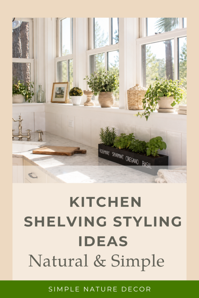 Simple & Natural Kitchen Shelf Styling Ideas